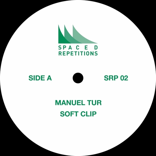 Manuel Tur - Soft Clip EP [SRP02]